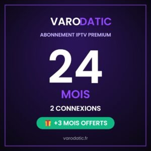 Abonnement Varodatic IPTV 24 mois 2 connexions